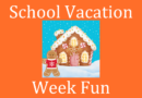 School Vacation Week Fun December